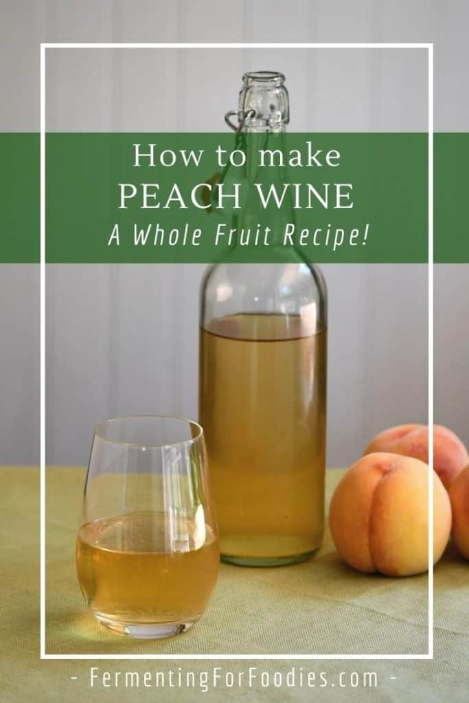 Homemade Peach Wine by Fermenting for Foodies