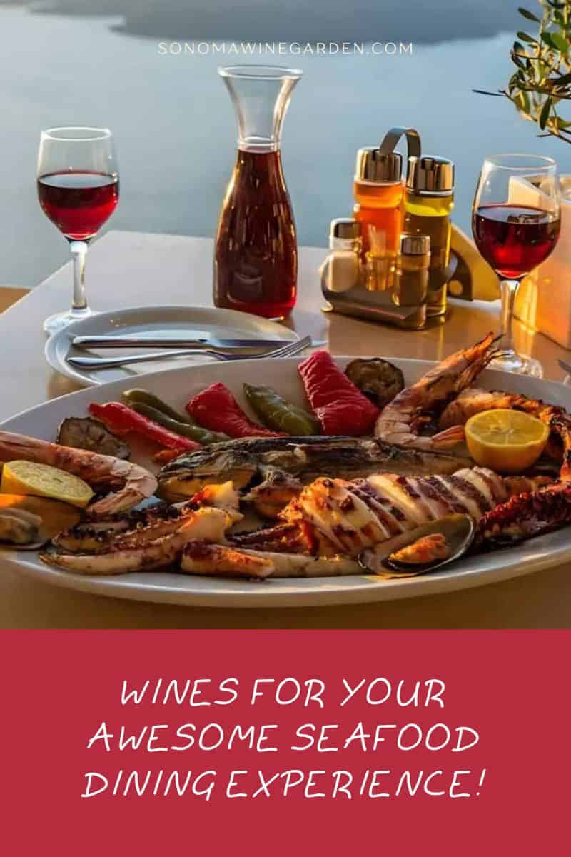 8 Best Wines for Your Awesome Seafood Dining Experience!
