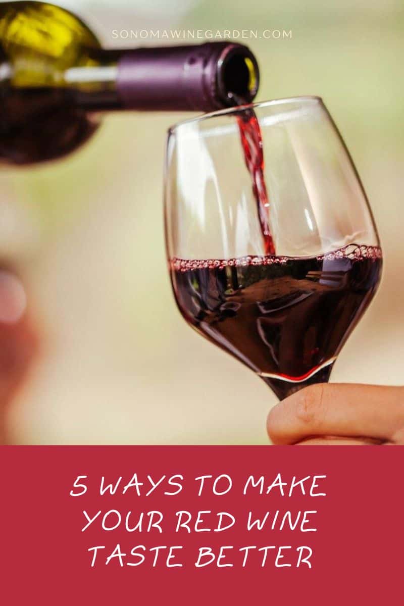5 Ways to Make Your Red Wine Taste Better