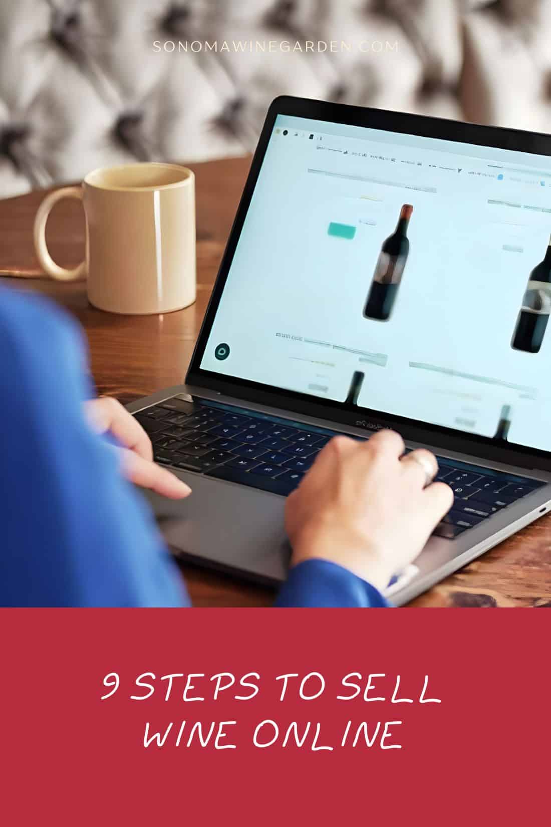 9 Steps to Sell Wine Online (Step-by-Step Guide)