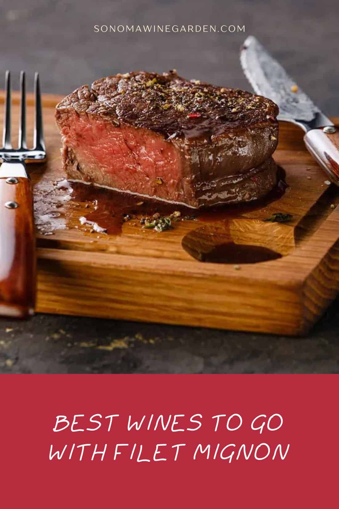 Best Wines To Go With Filet Mignon