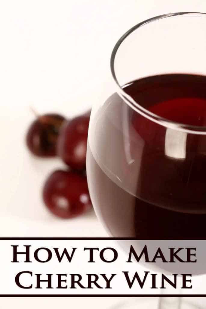 Homemade Cherry Wine Recipe by Celebration Generation