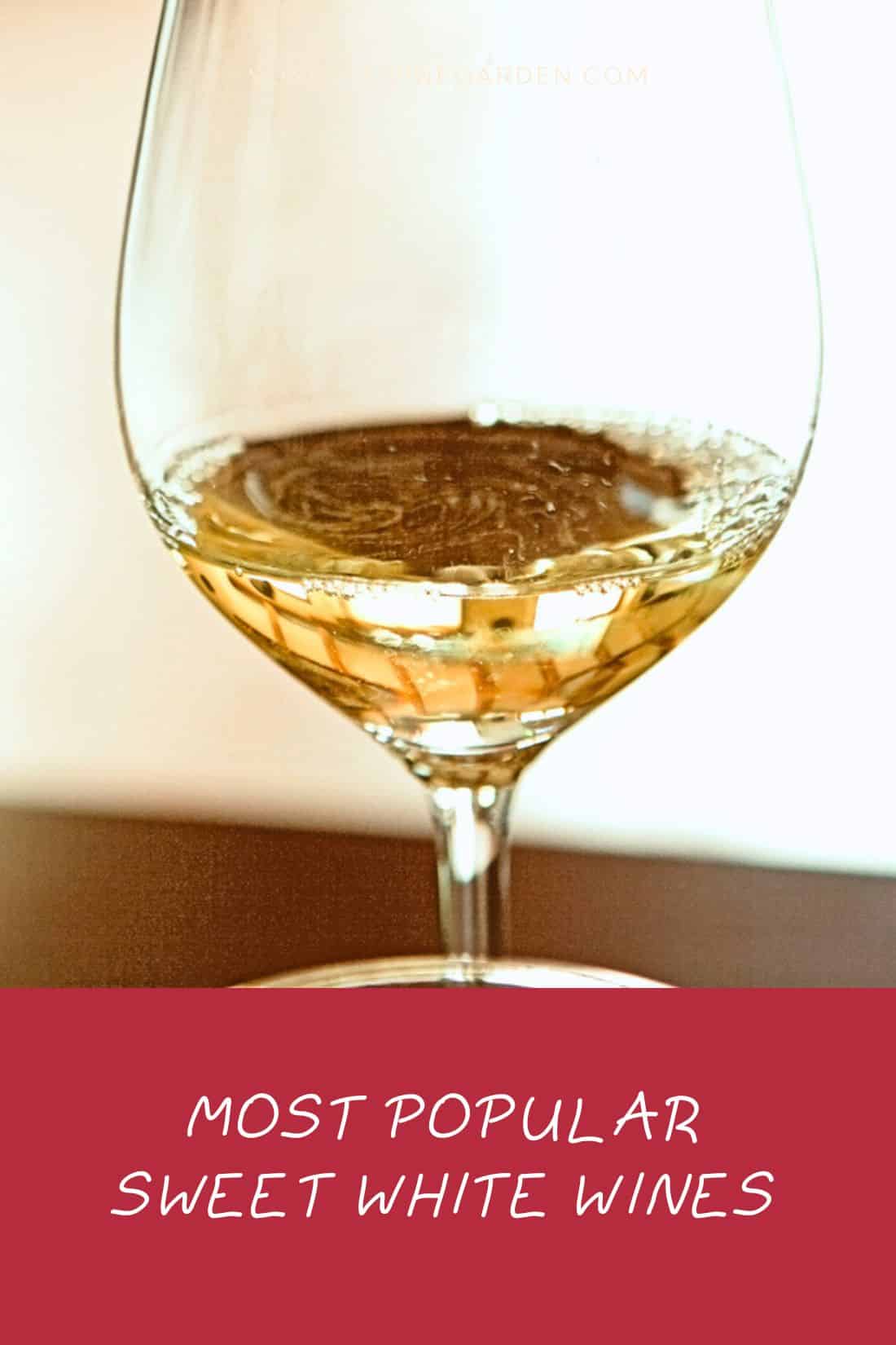 Most Popular Sweet White Wines
