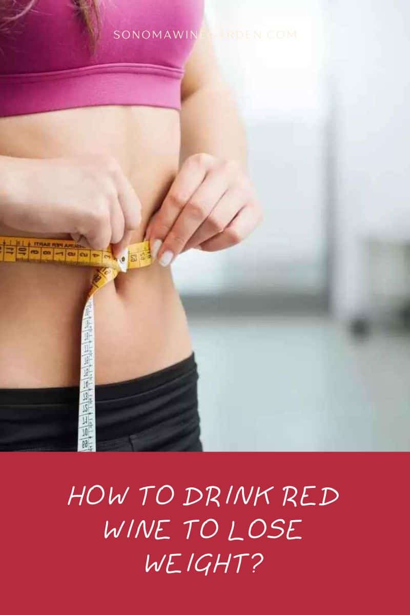 How to Drink Red Wine to Lose Weight
